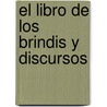 El Libro De Los Brindis Y Discursos by Julia Ferrer