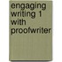 Engaging Writing 1 With Proofwriter