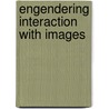 Engendering Interaction With Images door Audrey G. Bennett