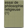 Essai De Philosophie Religieuse (1) door Mile Edmond] [Saisset