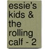 Essie's Kids & The Rolling Calf - 2