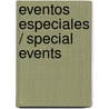 Eventos Especiales / Special Events by Zondervan Publishing