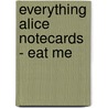 Everything Alice Notecards - Eat Me door Quadrille+