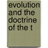 Evolution And The Doctrine Of The T