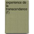 Experience De La Transcendance (L')