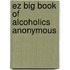 Ez Big Book Of Alcoholics Anonymous
