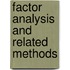 Factor Analysis and Related Methods