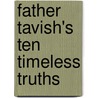 Father Tavish's Ten Timeless Truths door Grammy Sunshine
