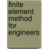 Finite Element Method For Engineers door Mehmet Zulfu Asik