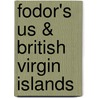 Fodor's Us & British Virgin Islands by Lynda Lohr