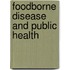 Foodborne Disease And Public Health