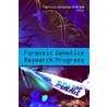 Forensic Genetics Research Progress door Fabricio Gonzalez-Andrade