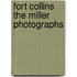 Fort Collins the Miller Photographs