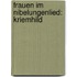 Frauen Im Nibelungenlied: Kriemhild
