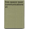 Free-Space Laser Communications Vii door Christopher C. Davis