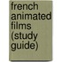 French Animated Films (Study Guide)