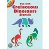 Fun With Cretaceous Dinosaurs Stenc by Marty Noble