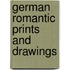 German Romantic Prints And Drawings