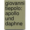 Giovanni Tiepolo: Apollo und Daphne door Lena Maria Loose