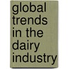Global Trends In The Dairy Industry door Organization For Economic Cooperation And Development Oecd