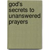 God's Secrets to Unanswered Prayers by Sandra Aleman Ponce