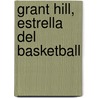 Grant Hill, Estrella del Basketball door Rob Kirkpatrick