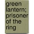Green Lantern; Prisoner of the Ring