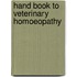 Hand Book To Veterinary Homoeopathy