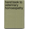 Hand Book To Veterinary Homoeopathy door John Rush