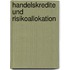 Handelskredite Und Risikoallokation