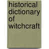 Historical Dictionary Of Witchcraft door Michael D. Bailey