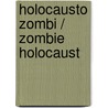 Holocausto zombi / Zombie Holocaust by David Flint
