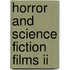 Horror And Science Fiction Films Ii