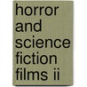 Horror And Science Fiction Films Ii by Donald C. Willis