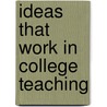 Ideas That Work in College Teaching by Badger