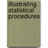 Illustrating Statistical Procedures