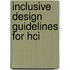 Inclusive Design Guidelines for Hci