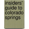 Insiders' Guide to Colorado Springs door Marty Banks