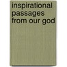 Inspirational Passages from Our God by Shirley Crowe
