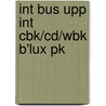 Int Bus Upp Int Cbk/Cd/Wbk B'Lux Pk by Tonya Trappe