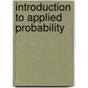 Introduction To Applied Probability door Ian F. Blake