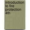 Introduction To Fire Protection 4Th door Robert Klinoff