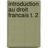 Introduction au droit francais t. 2 door Sybille Neumann