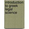Introduction to Greek Legal Science by George Miller Calhoun