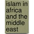 Islam In Africa And The Middle East
