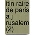 Itin Raire De Paris A J Rusalem (2)