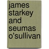 James Starkey and Seumas O'sullivan door Jane Russell