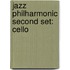 Jazz Philharmonic Second Set: Cello