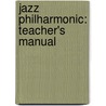 Jazz Philharmonic: Teacher's Manual door Randy Sabien