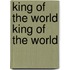 King of the World King of the World